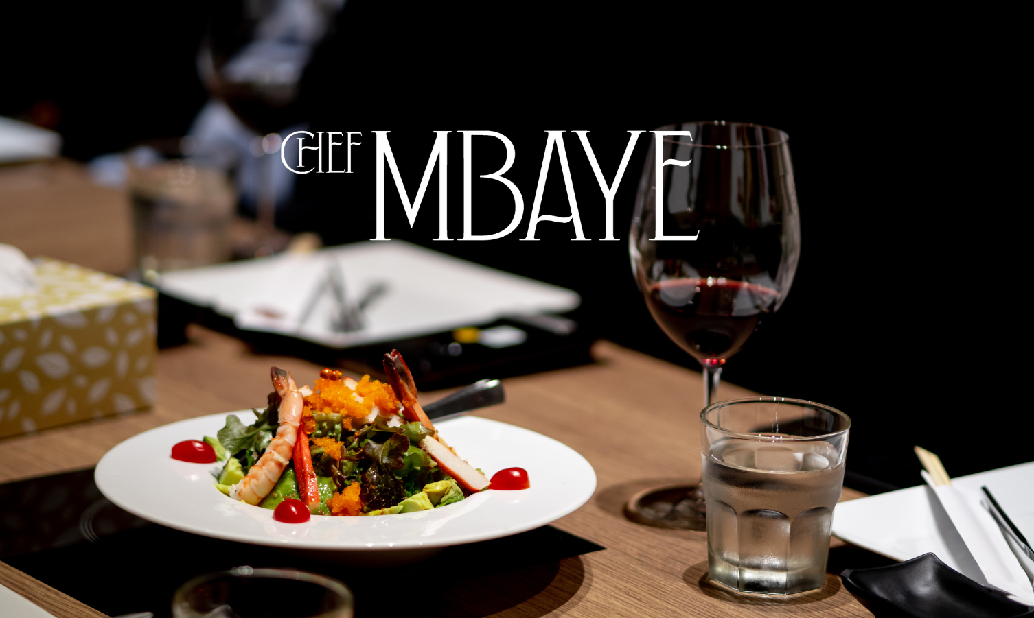 Chef MBAYE - Food & Beverage